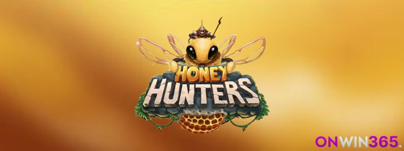 onwin365_tem_favos_de_adrenalina_no_honey_hunters